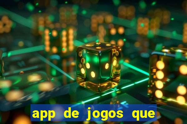 app de jogos que pagam de verdade